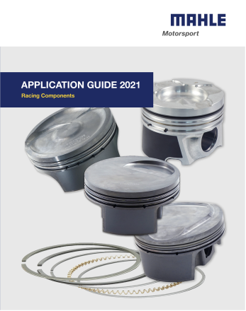 MAHLE Motorsport, manufacturer of race ready piston kits recognized for championships in NASCAR, American LeMans and other top series, introduces a new 2021 Application Guide. 