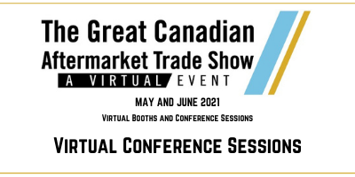 2021 Great Canadian Aftermarket Trade Show Conference Sessions