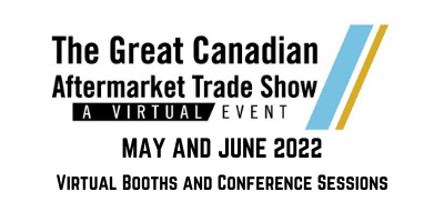 3rd Annual Great Canadian Aftermarket Trade Show Virtual Event. Information for Exhibitors.