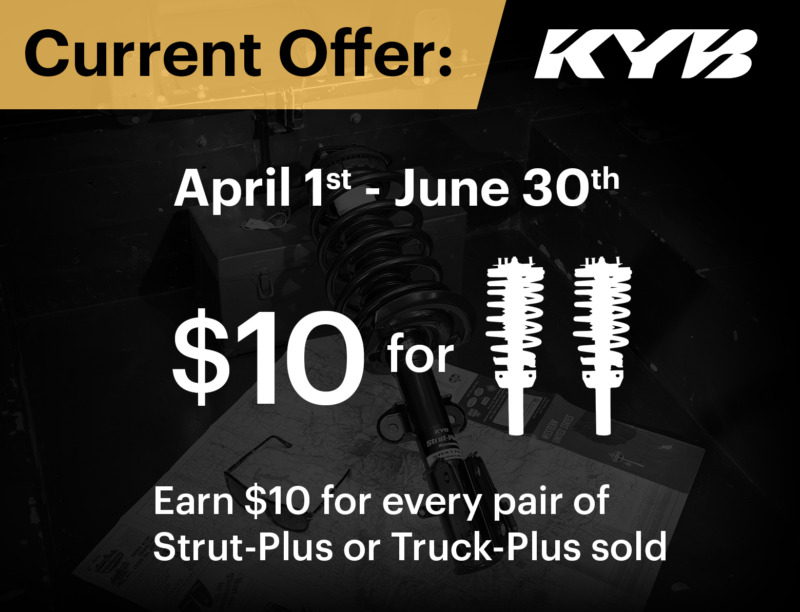 Beginning April 1, Service Providers who have registered for KYB’s Excel-Gold program are able to receive $10 for every pair of KYB complete Strut-Plus and Truck-Plus units sold and installed.
